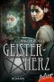 [Verfluchte Liebe 01] • Geisterherz, Romantic Fantasy